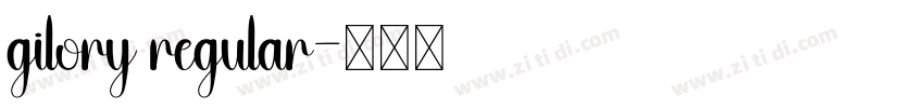 gilory regular字体转换 gilory regular字体转换